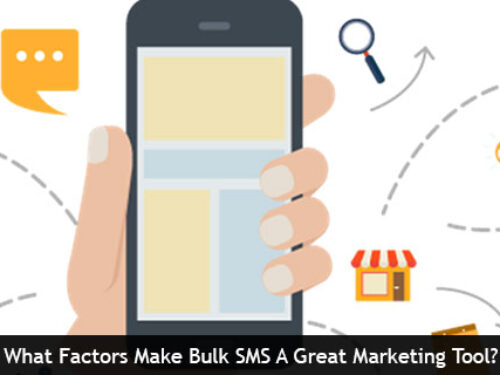 What Factors Make Bulk SMS A Great Marketing Tool?