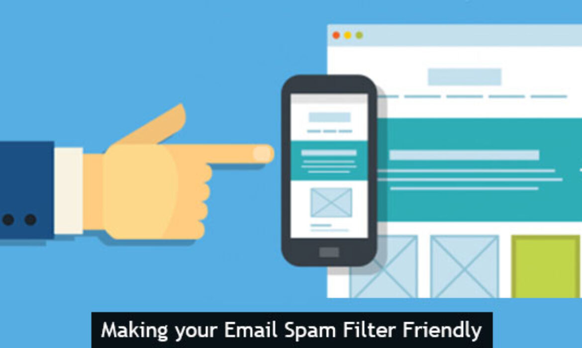 Making your Email Spam Filter Friendly