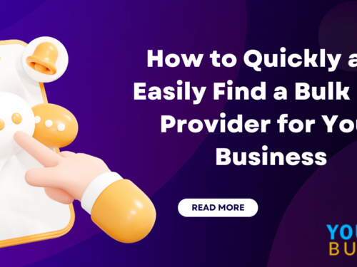 How to Quickly and Easily Find a Bulk SMS Provider for Your Business