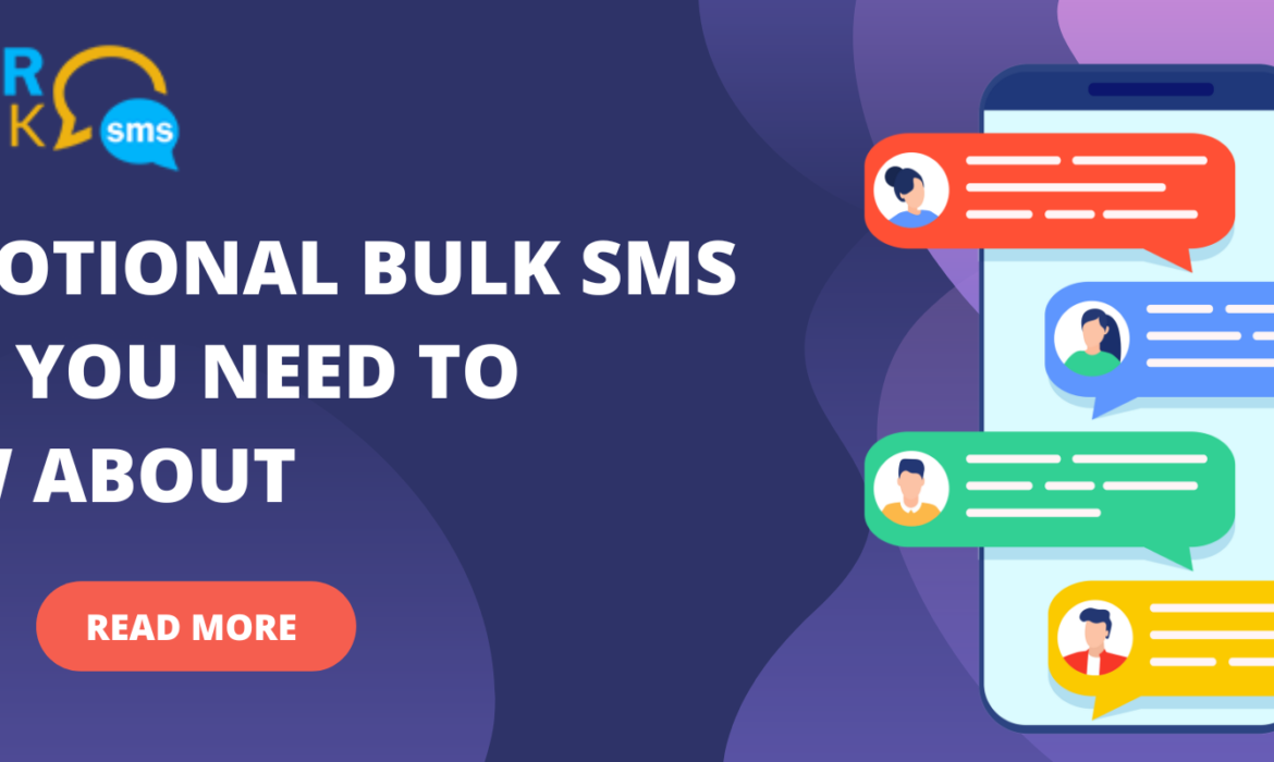 Promotional Bulk SMS - What You Need To Know About